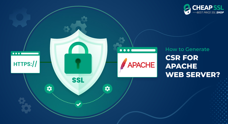 Generate CSR For Apache Web Server