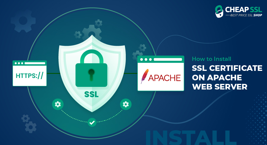 How to Install SSL Certificate on Apache Server?