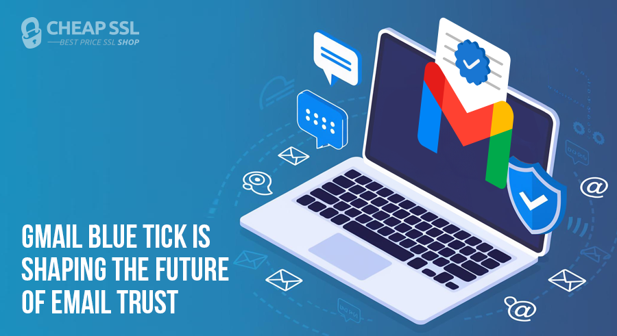 Gmail Verified Blue Email Tick: What It Is & How to Get One