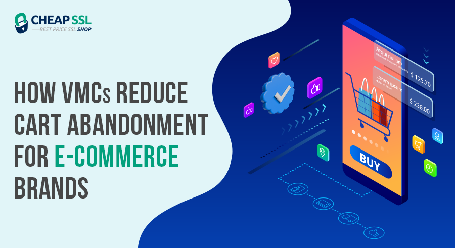 VMC Certificate for E-Commerce: Reducing Cart Abandonment Through Inbox Trust